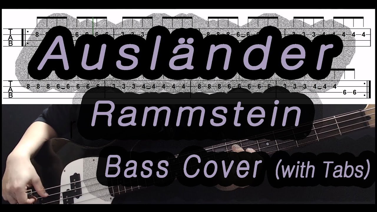 Rammstein - Ausländer (Bass cover with tabs 127)