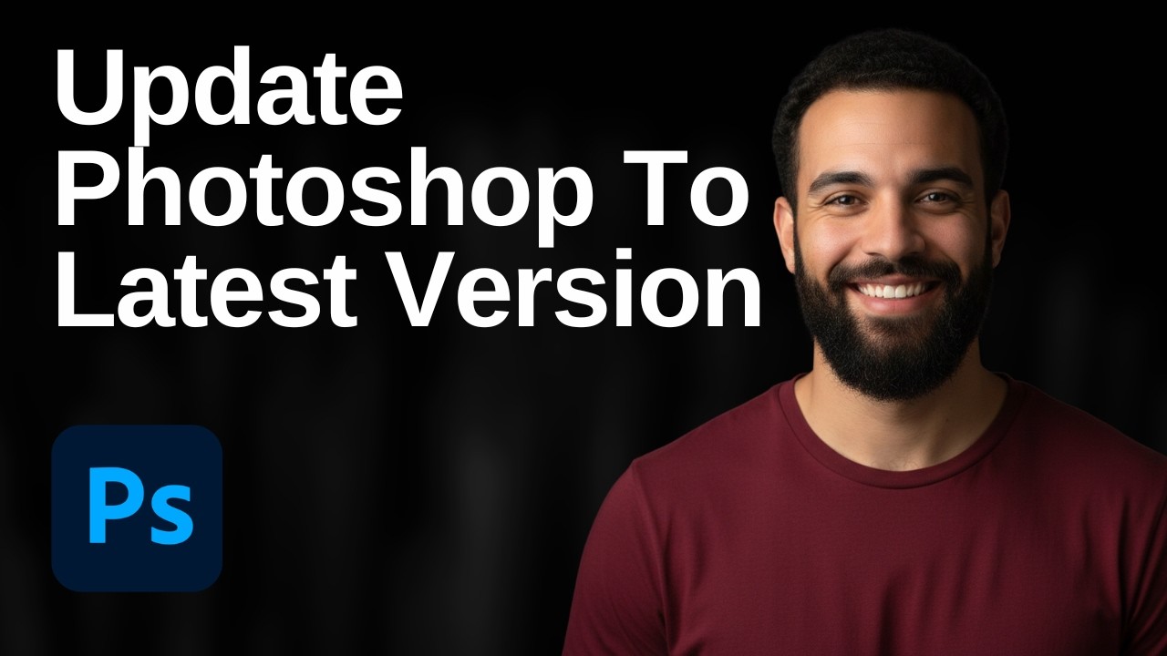 How To Update Adobe Photoshop To Latest Version (2026 Easy Guide)