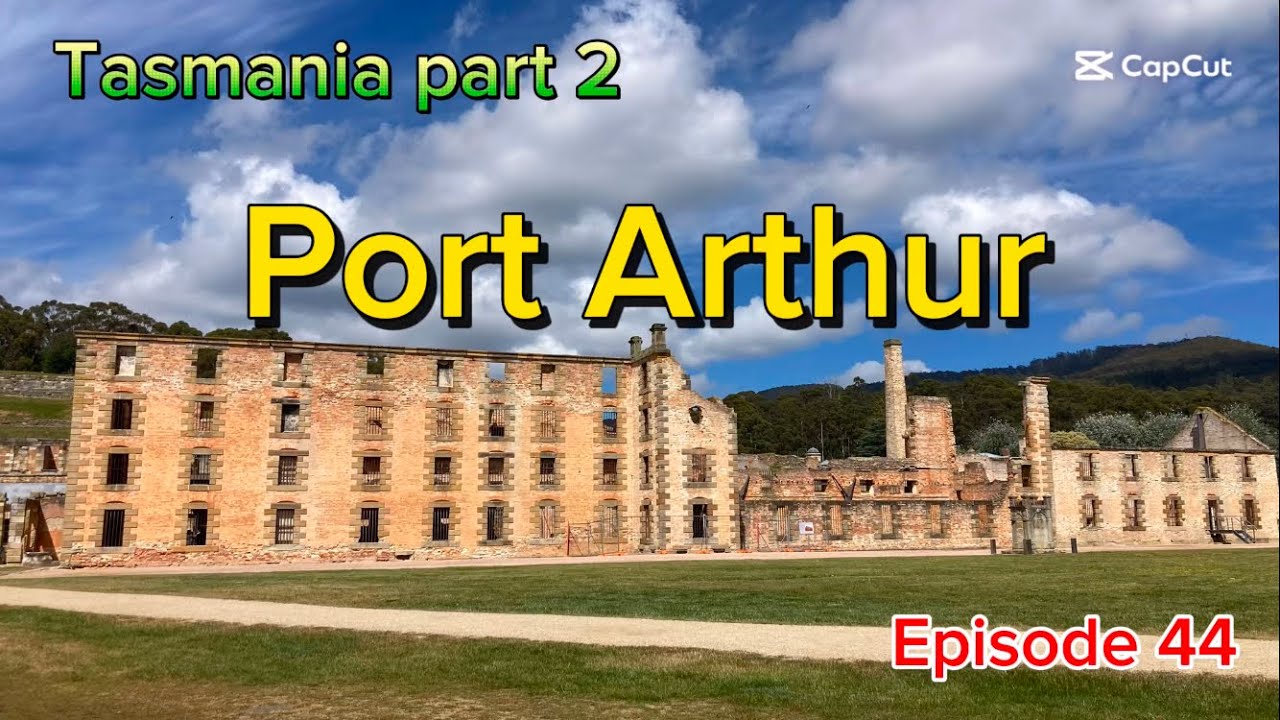 Port Arthur - Tasmania part 2