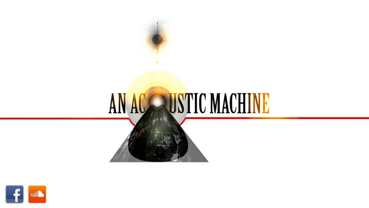 An Acoustic Machine- Elohim