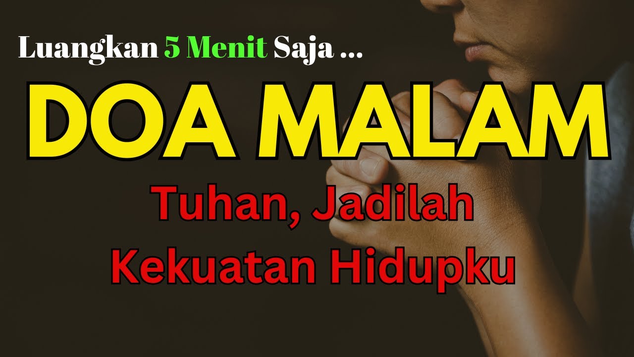 Awali Hari Dengan Doa Malam Mujizat: Saat Lemah, Tuhan Memberi Kekuatan Baru