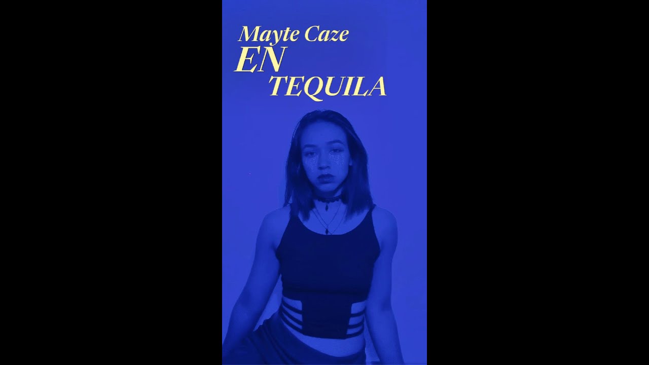 En tequila - Mayte Caze