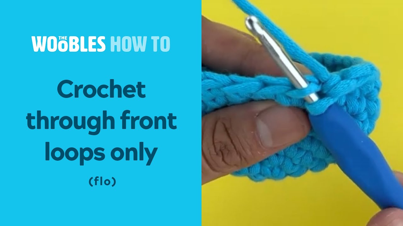 How to crochet through the front loops only (flo)