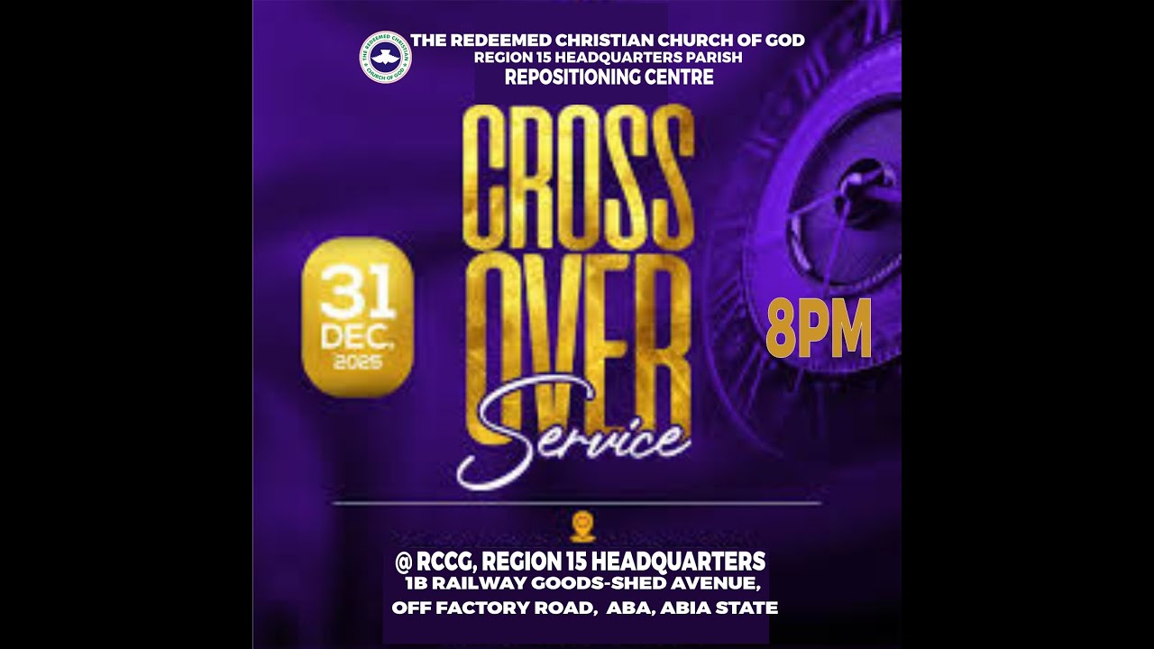 WELCOME TO RCCG REGION 15 HEADQUARTERS CROSSOVER SERVICE || @ RCCG REGION 15 HQTRS, ABA  31\12\2025