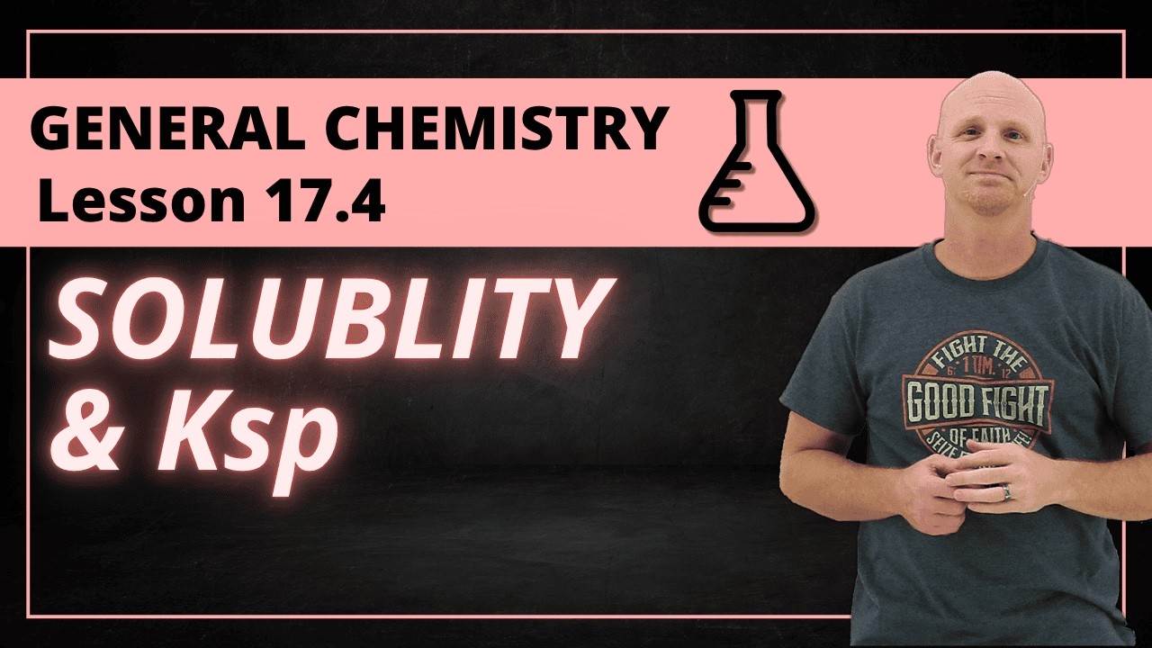 17.4 Solubility and Ksp | General Chemistry