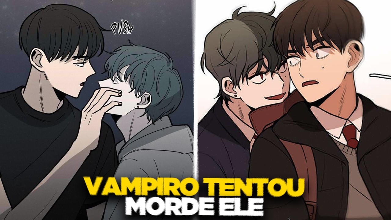 BL | Ele Nunca Imaginou Se Apaixonar Pelo Vampiro Que o Atacou #1 - RESUMO MANHWA