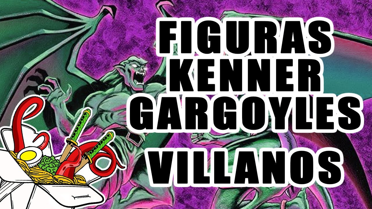 Colección Figuras Gargoyles (Villanos) de la Juguetera Kenner