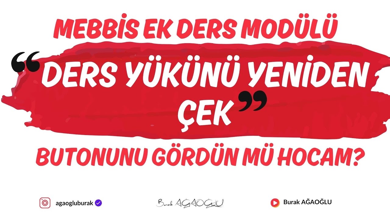 MEBBİS EK DERS MOD&Uuml;L&Uuml; DERS Y&Uuml;K&Uuml;N&Uuml; YENİDEN &Ccedil;EK BUTONU NASIL KULLANILIR?