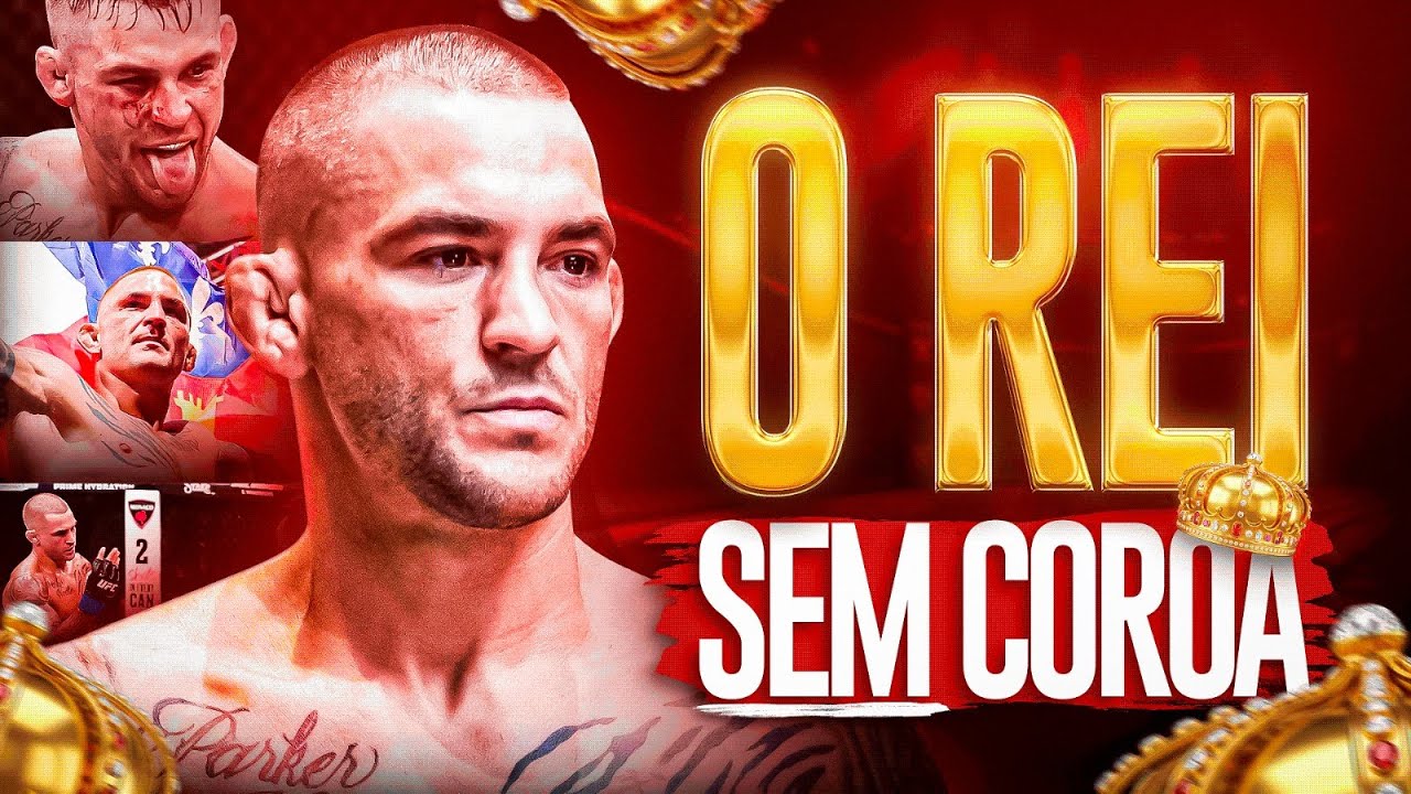 DUSTIN POIRIER: O REI SEM COROA DO UFC
