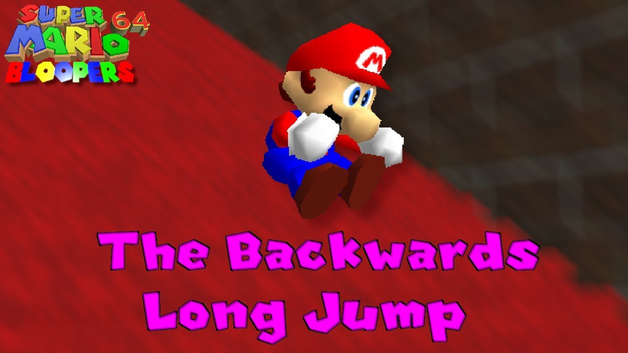 Super Mario 64 Bloopers: The Backwards Long Jump