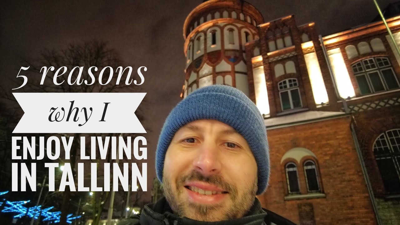 5 reasons why I enjoy living in Tallinn / 5 причин, почему мне нравится жить в Таллинне
