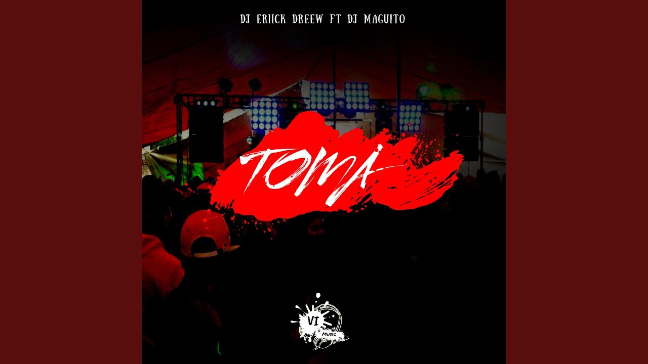 Toma (feat. DJ Maguito) (Special Version)