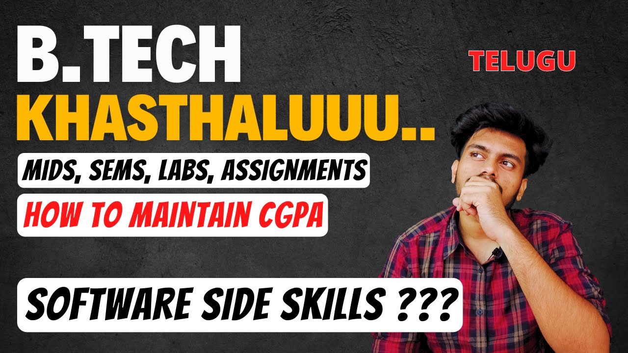College Life Kasthalu || Manchi CGPA ela thechukovali || Skills nerchukune interest ledu...