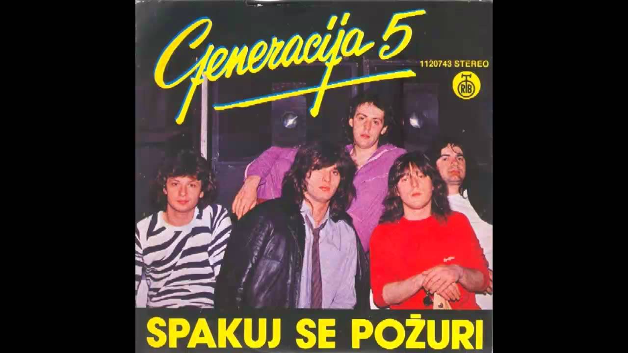 Generacija 5 - Spakuj se pozuri - (Audio 1981) HD