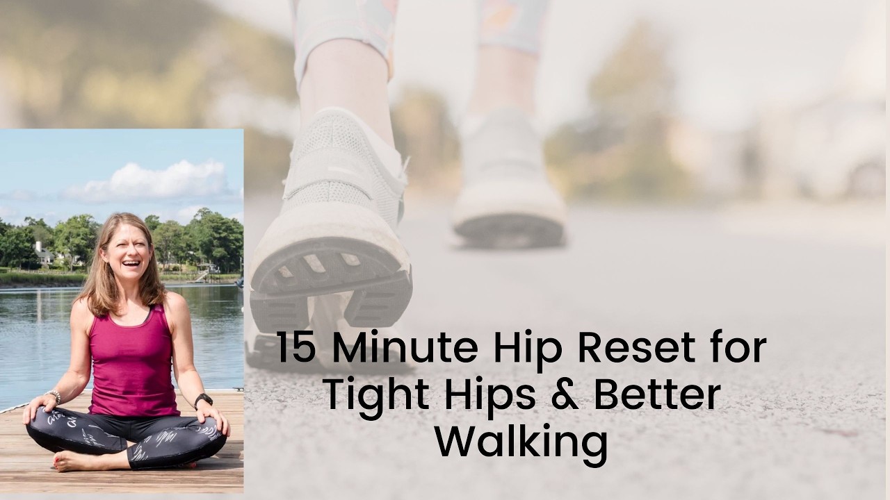 Tight Hips While Walking?  Try this 15 Minute Hip Reset