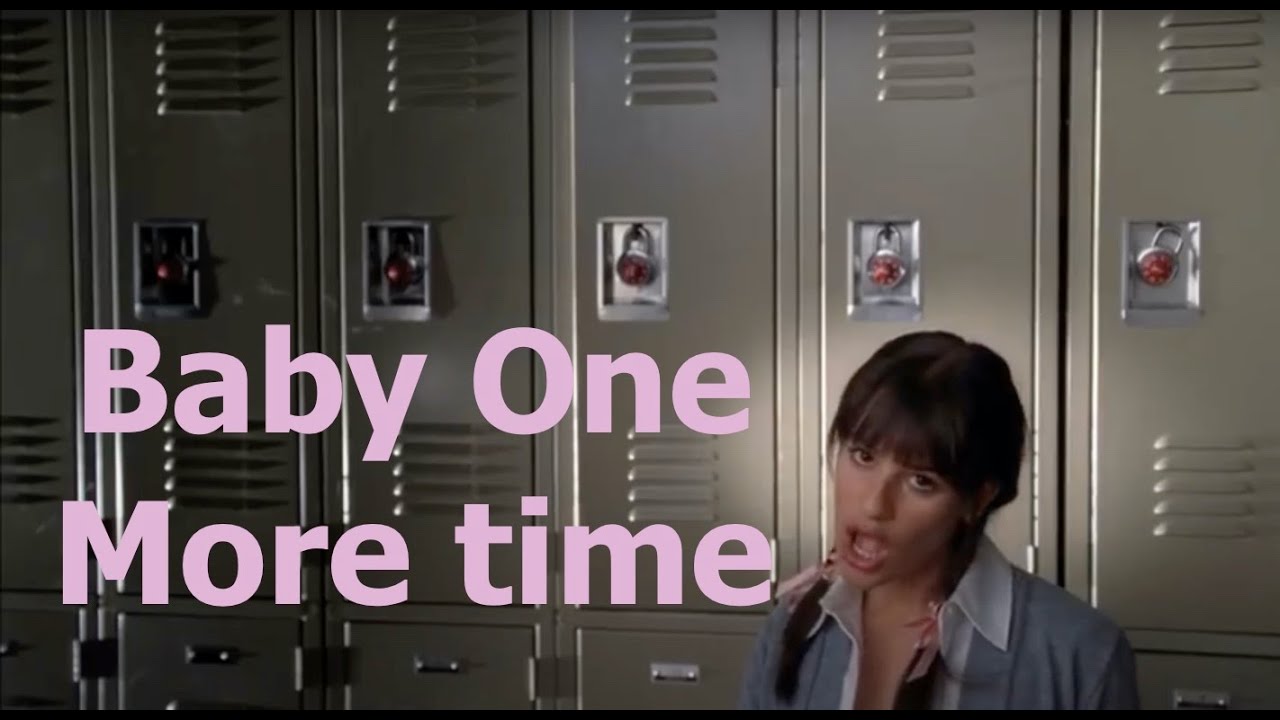 Glee Baby One More Time Lyrics