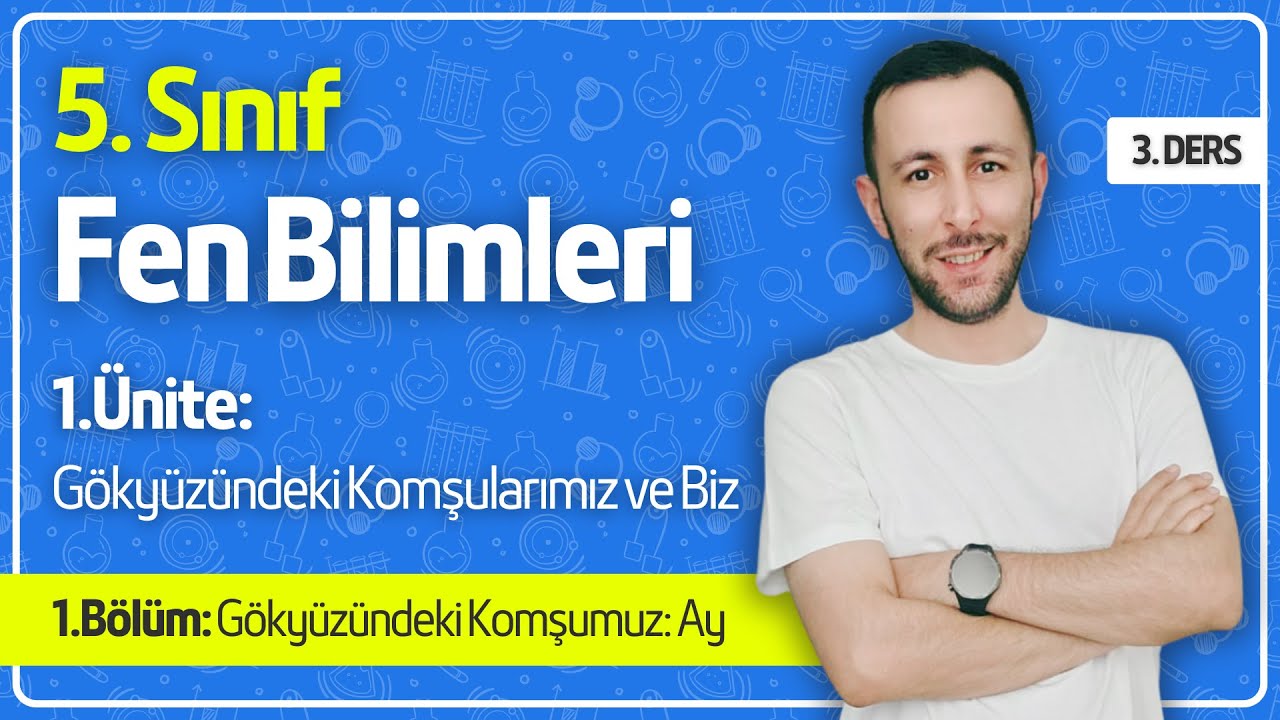 5. Sınıf Gökyüzündeki Komşumuz: Ay - Yeni Müfredat #3