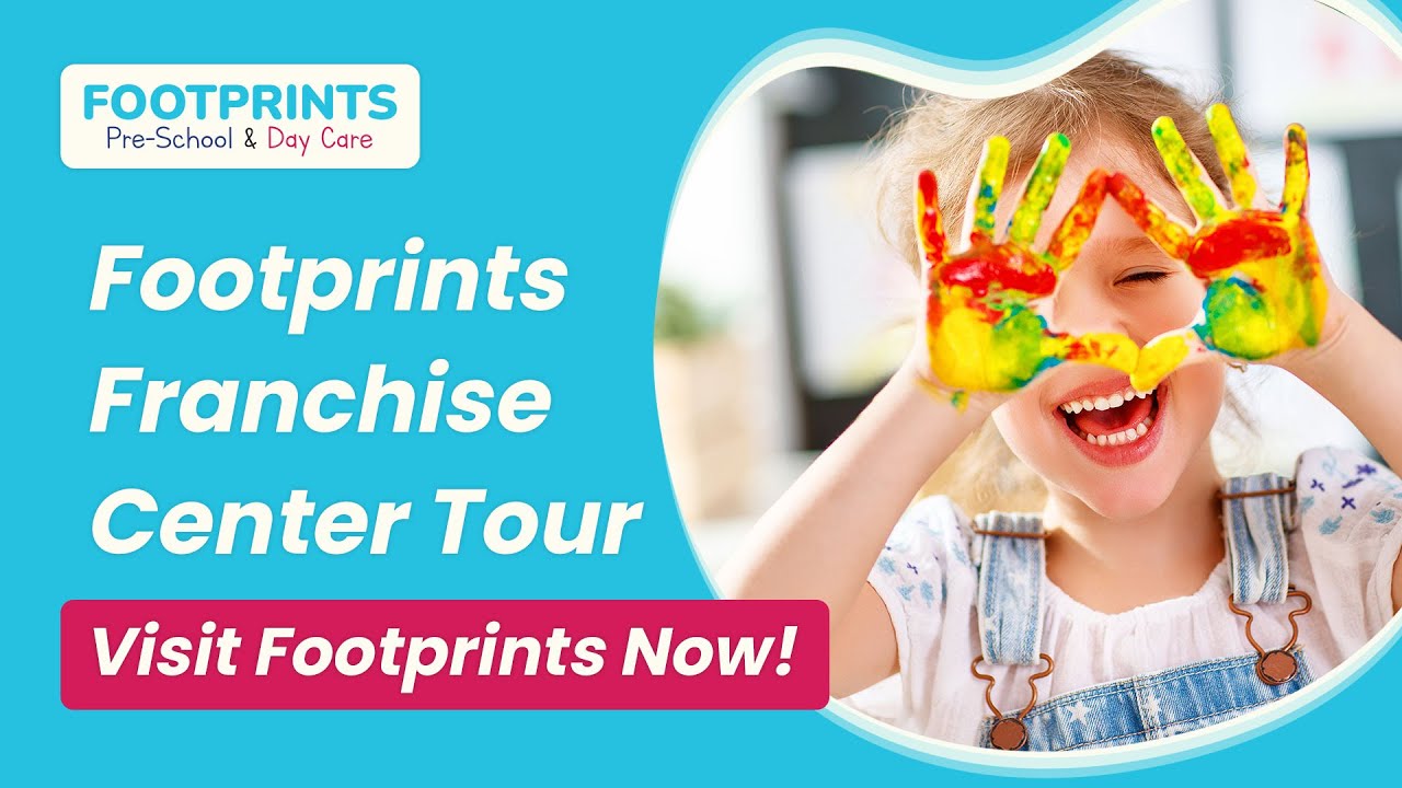 Footprints Franchise Center Tour - A Perfect Campanion For Your Child's Growth |Footprints Preschool