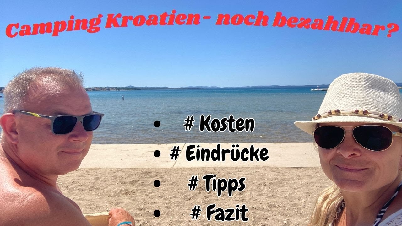 Reisefazit Kroatien 2025🏝️Kostenexplosion für Camper⁉️Ob und wie man sich  das noch leisten kann⁉️