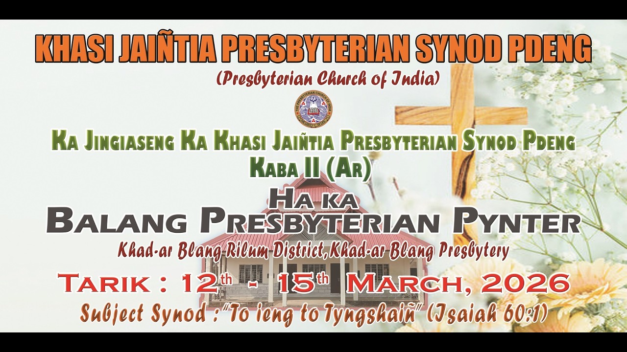 14 Mar,2026 | 11 AM | Jingiaseng Pynkyntang Pastor & Leh Burom ia ki Pastor | KJP Synod Pdeng,Pynter