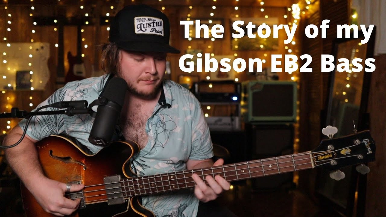 The Story of my Gibson EB2 Bass
