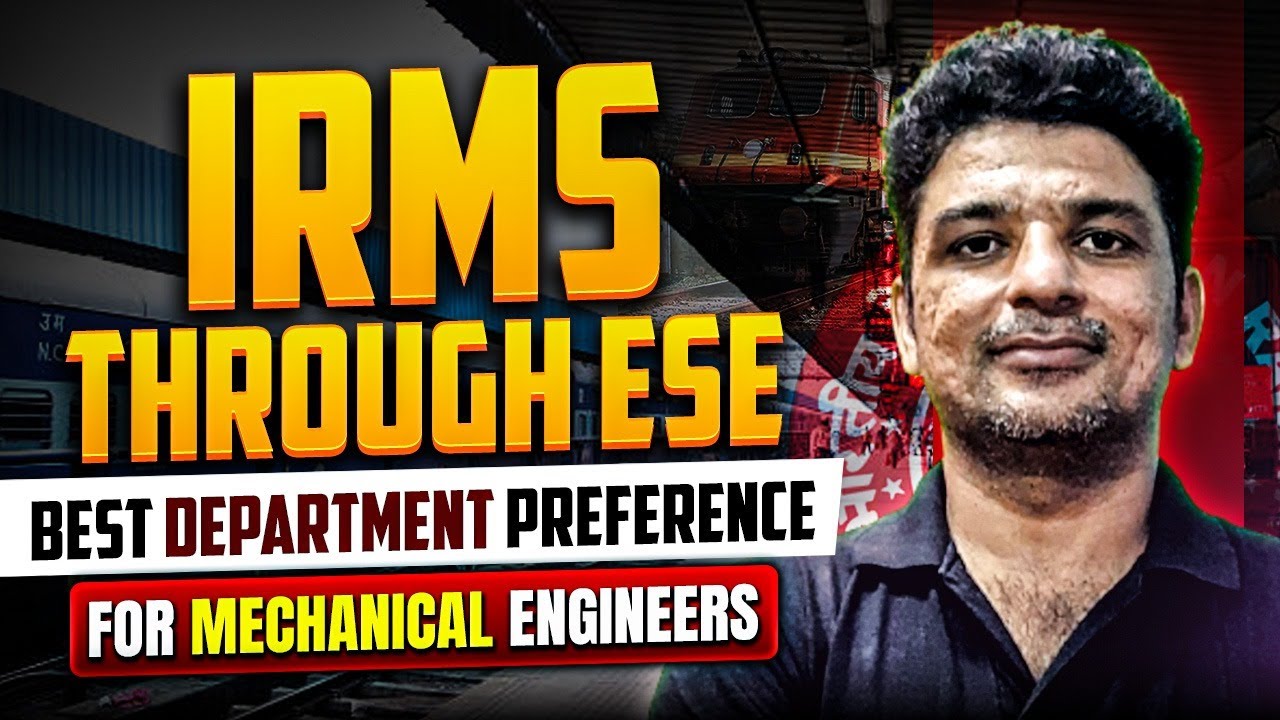 Best Department Preference in ESE Mechanical Engineering | IRMS Through ESE | Complete Strategy