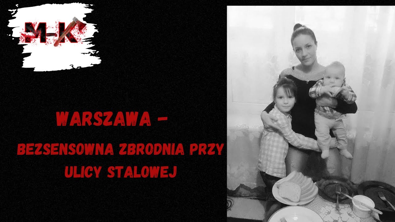 Warszawa: Zbrodnia przy ulicy Stalowej