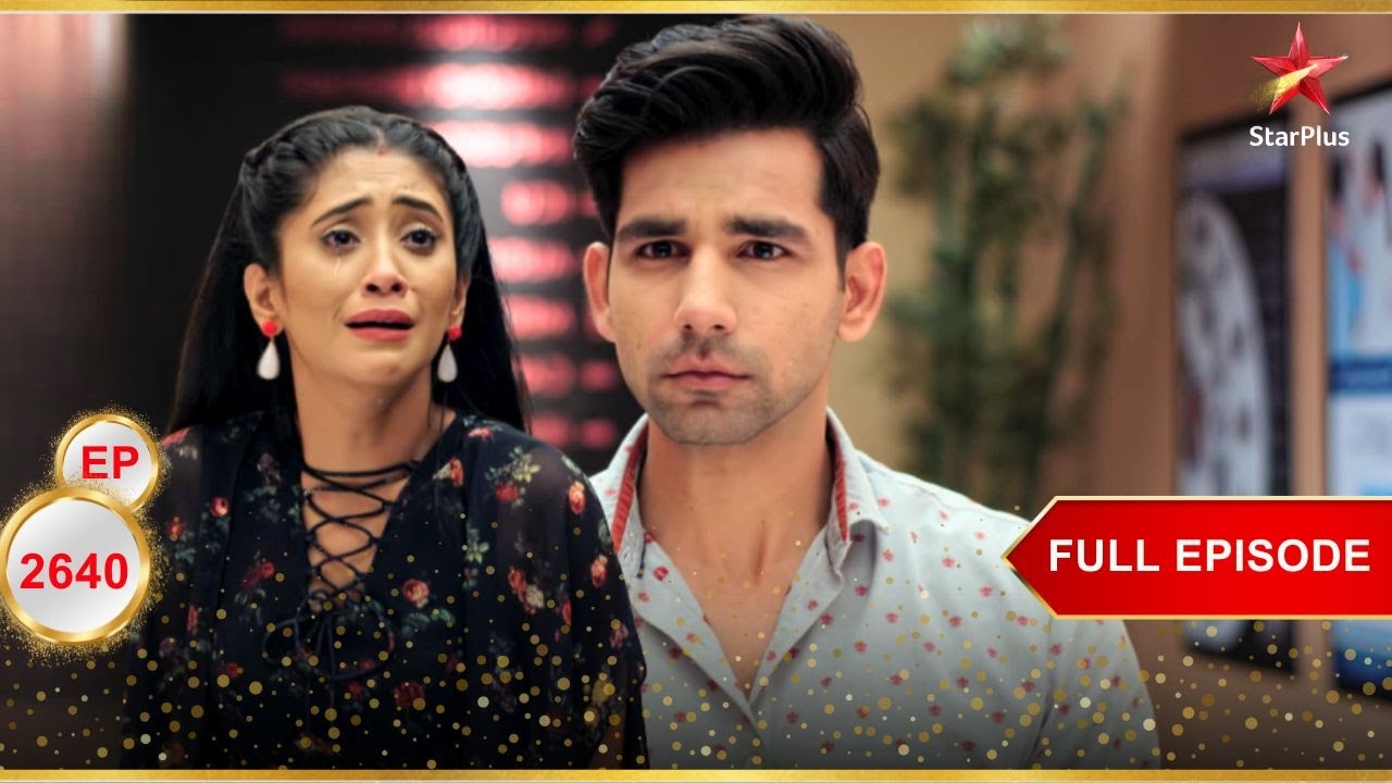 Naksh ने Naira को दोषी ठहराया! | Full Ep. 2640 | Yeh Rishta Kya Kehlata Hai