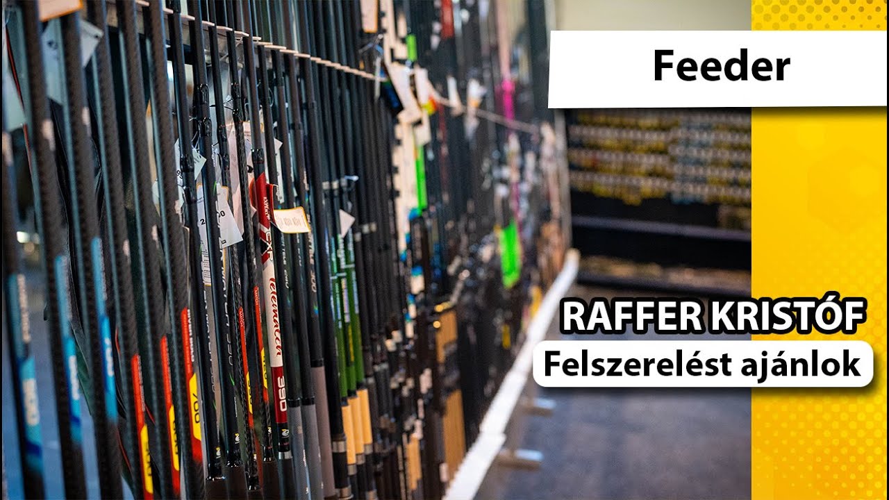 Feeder felszerel&eacute;s tippek kezdőknek, halad&oacute;knak - Raffer Krist&oacute;f