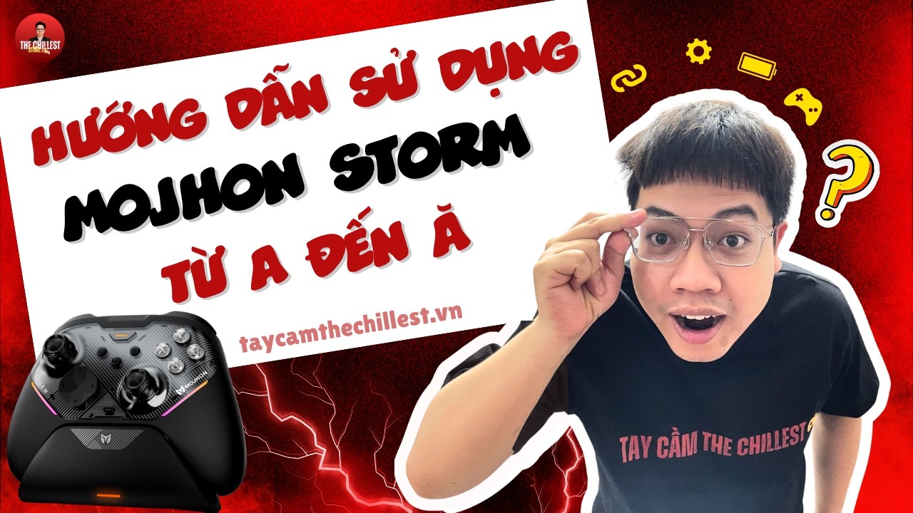HƯỚNG DẪN SỬ DỤNG CHI TIẾT TAY CẦM MOJHON STORM TỪ A ĐẾN Ă: KẾT NỐI, TẢI APP...