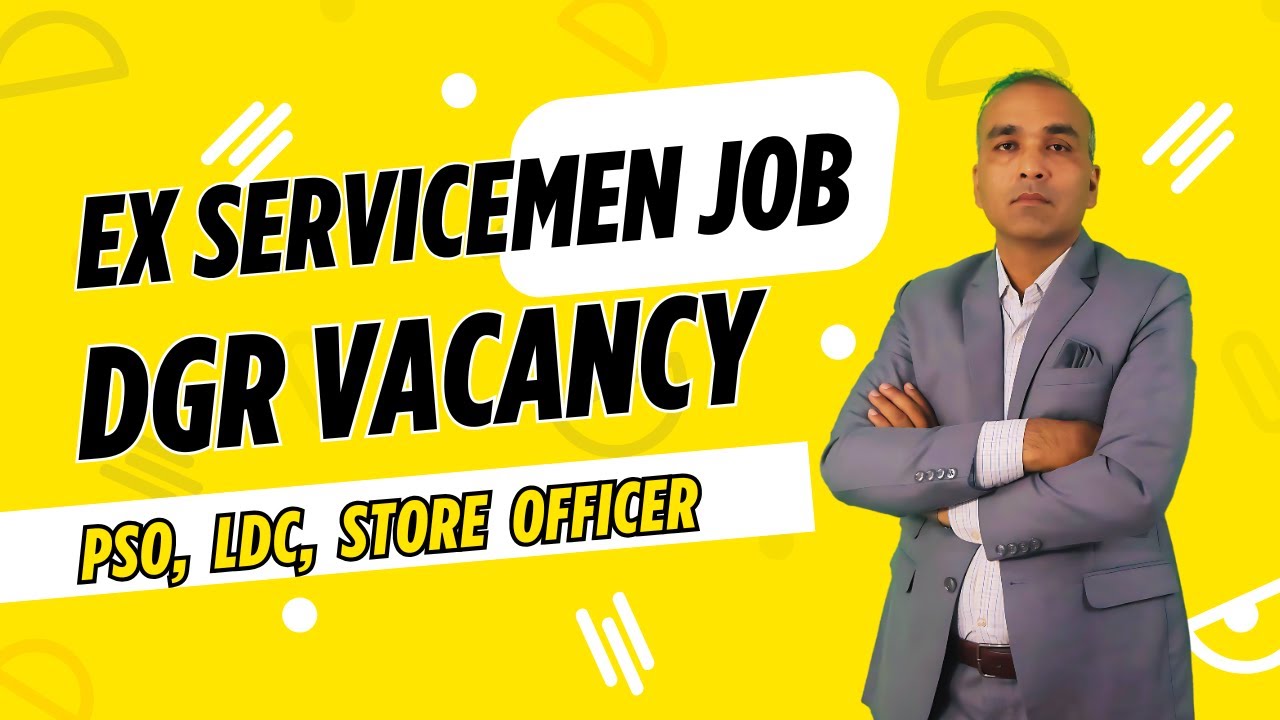 ESM JOB OPPORTUNITIES GALORE! | Ex Servicemen DGR Job Vacancy|