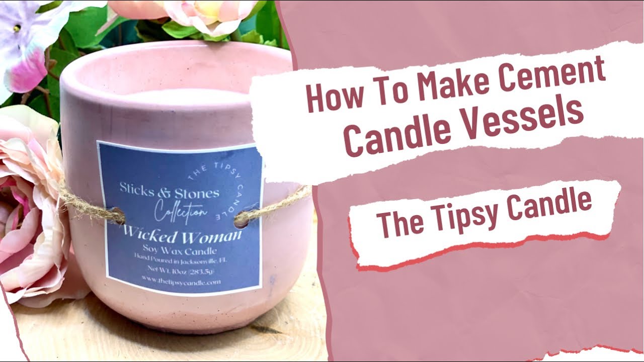 How To Make A Cement Candle Vessel