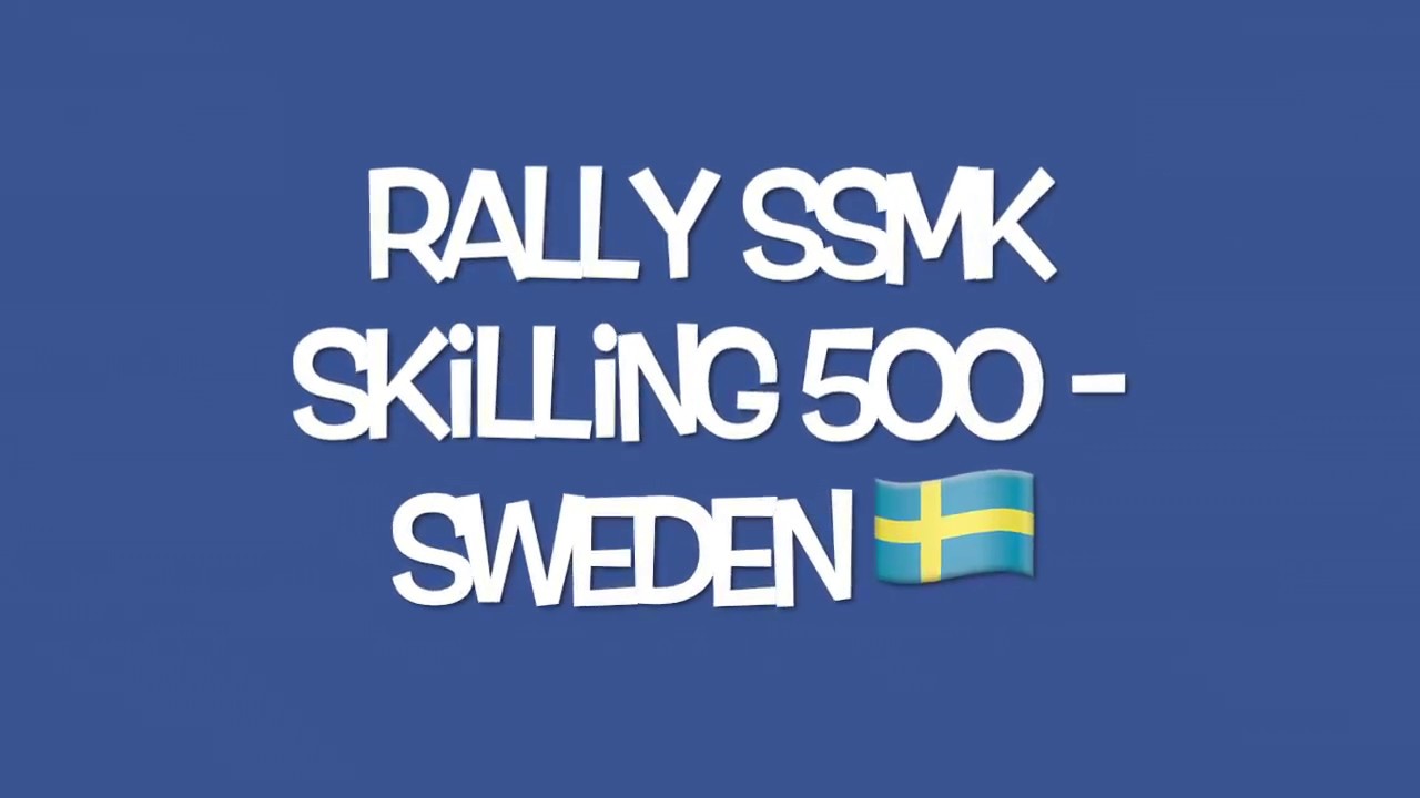 Rally ssmk Skilling 500 - SWEDEN