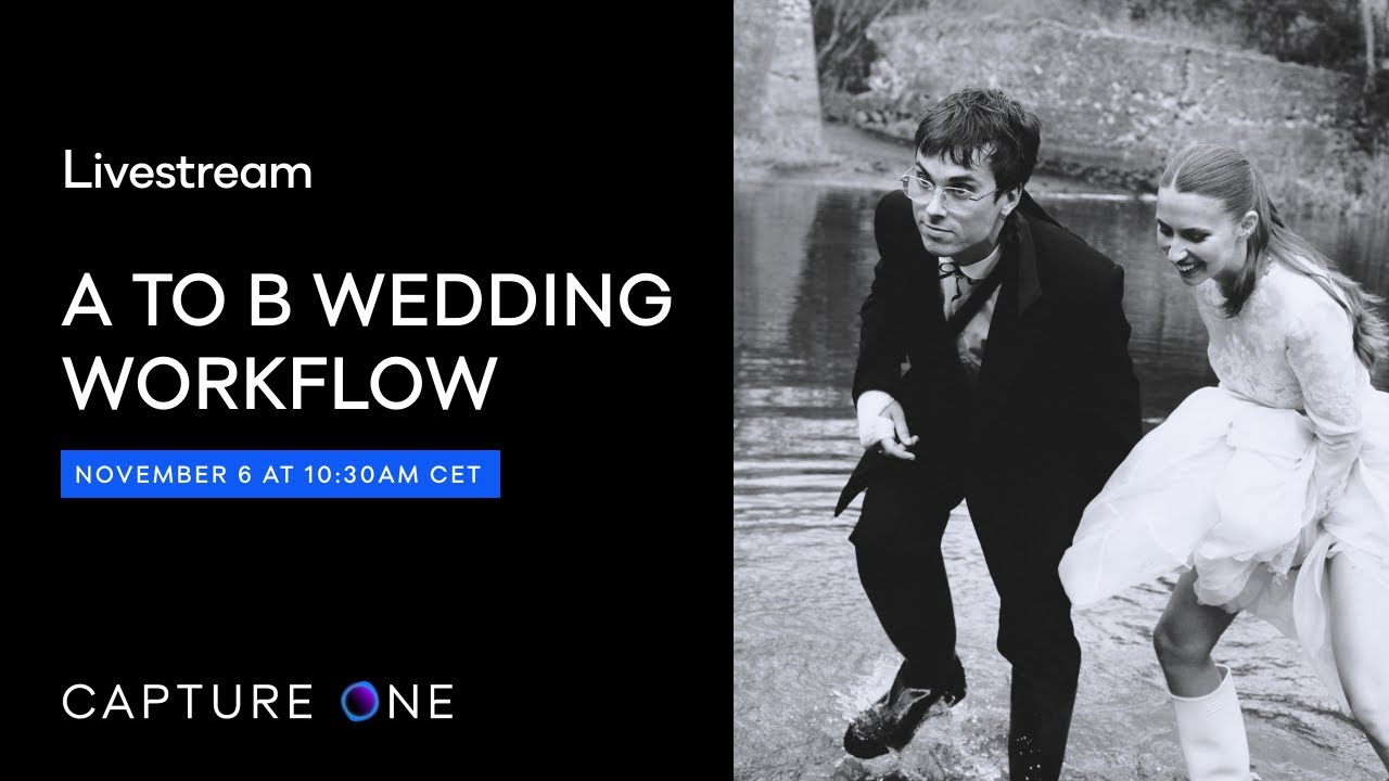 Capture One Livestream | A to B wedding workflow