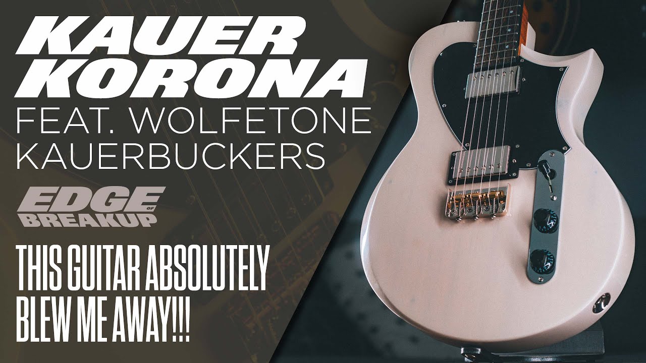 Kauer Guitars Korona | Wolfetone Kauerbucker Humbuckers | Guitar Demo