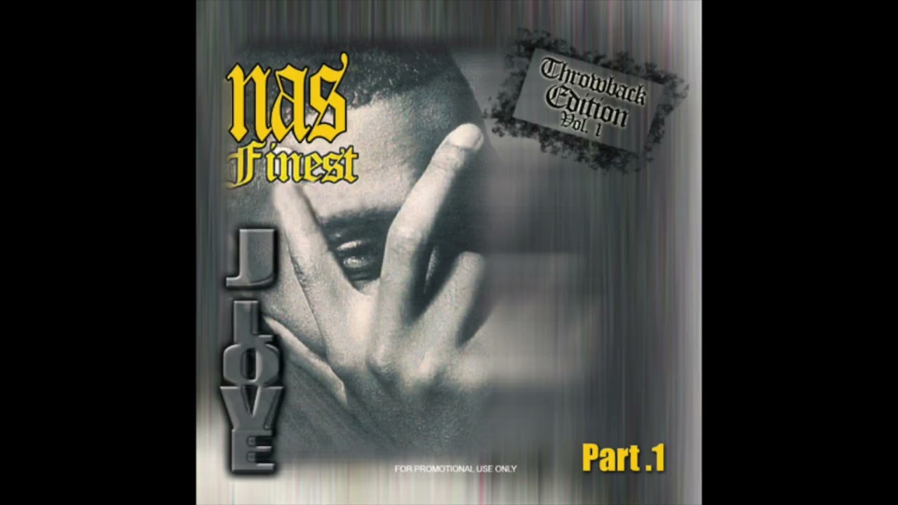 J-Love Presents Nas - Nas Finest Part 1 (1996)