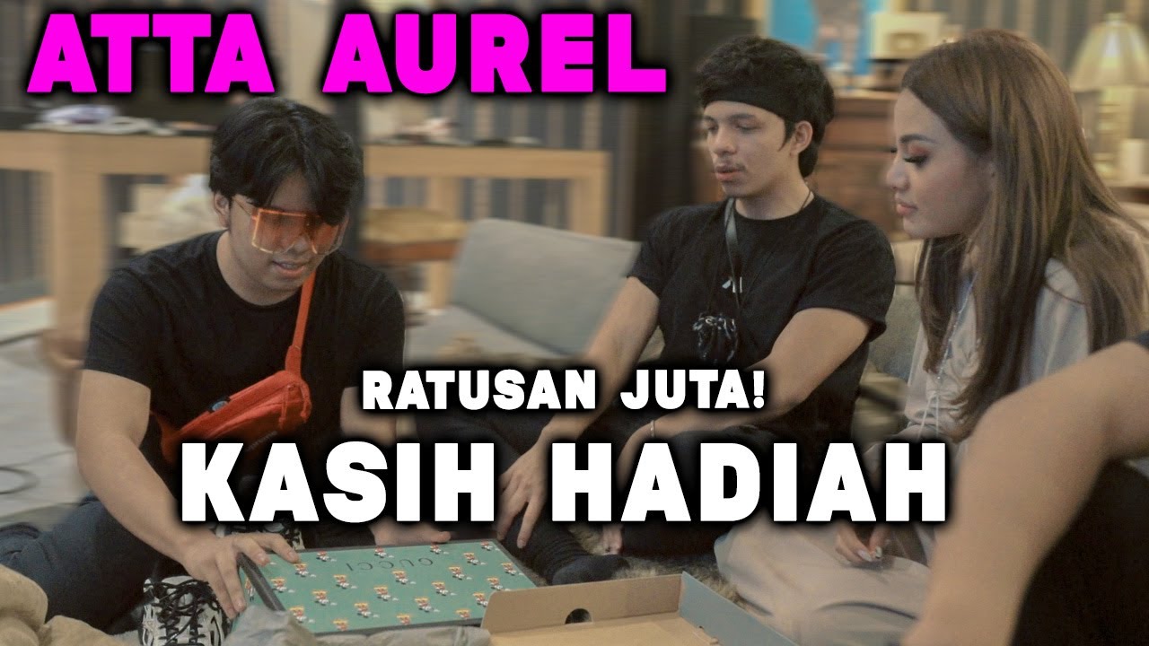 ATTA AUREL KASIH HADIAH RATUSAN JUTA Buat Adek🖤