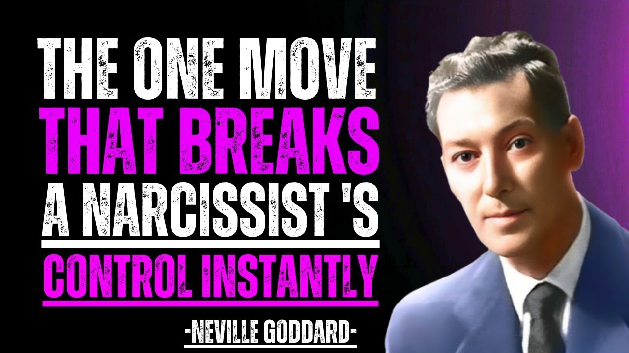Neville Goddard: The One Move That Breaks a Narcissist's Control Instantly | Inspirational Speech