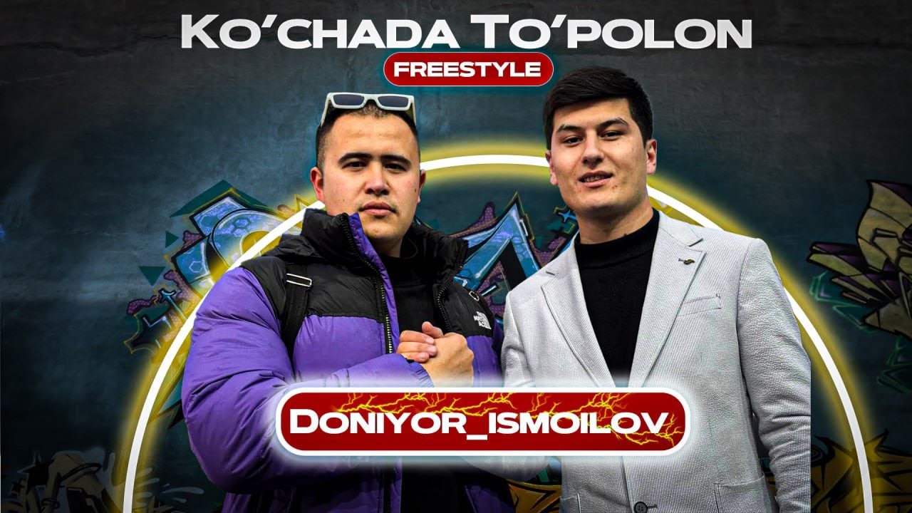 KO'CHADA TO'PALON#7 : DONIYOR ISMOILOV bilan freestyle!!!