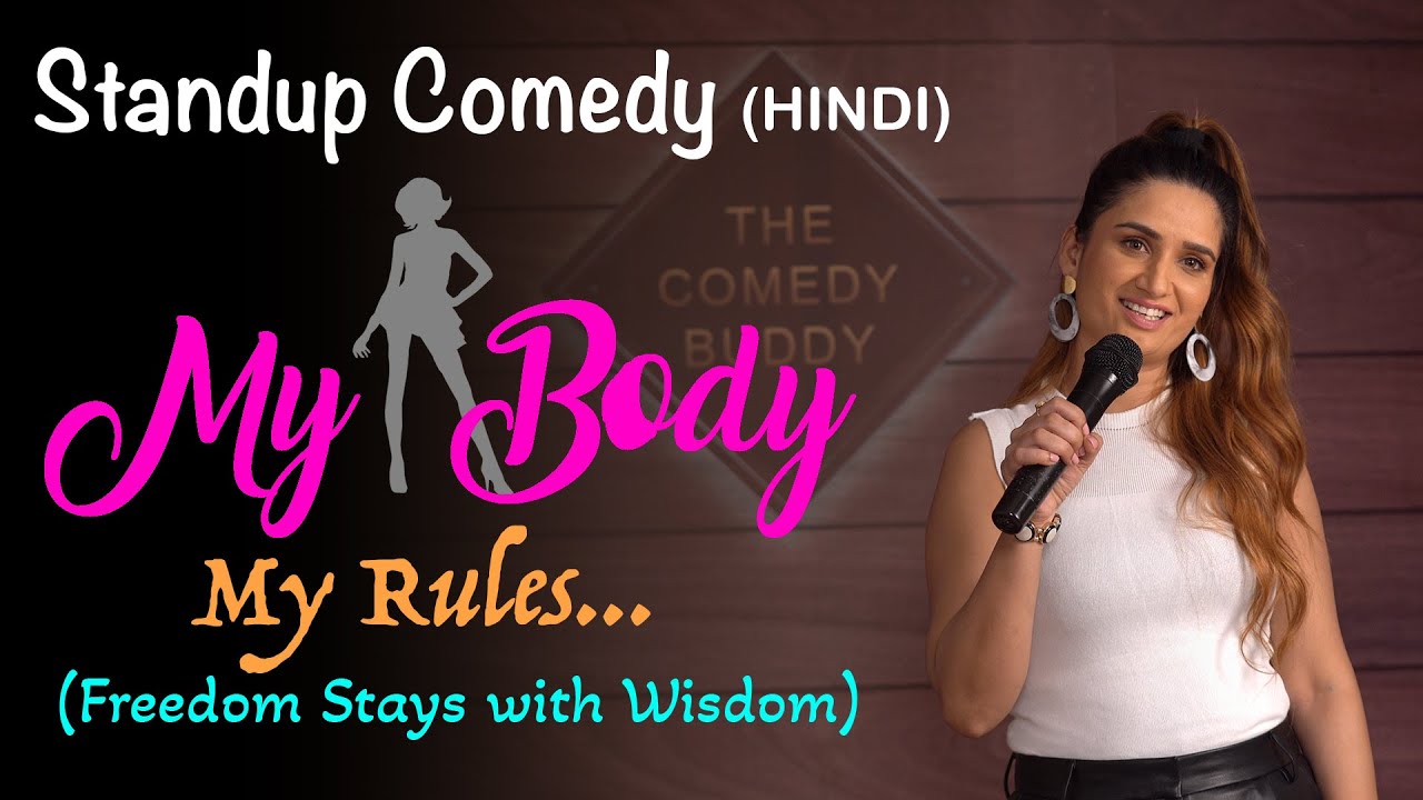 A Bold Female Comedian's Satirical Stand Up comedy 'My Body, My Rules' . The Comedy Buddy #satire