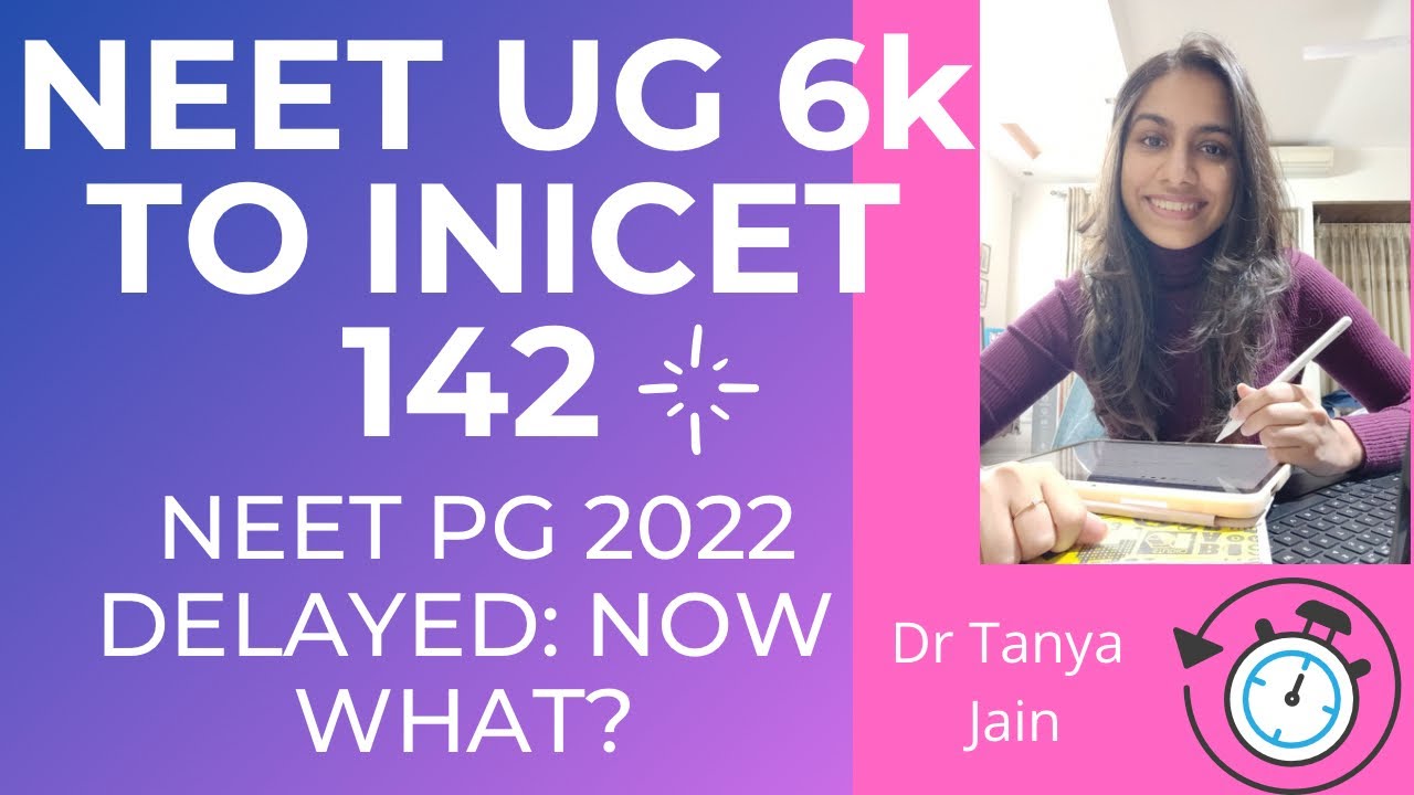 NEET PG 2022 DELAYED: NOW WHAT?