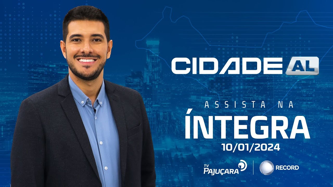 CIDADE AL 10/01/2024 na íntegra | TV Pajuçara