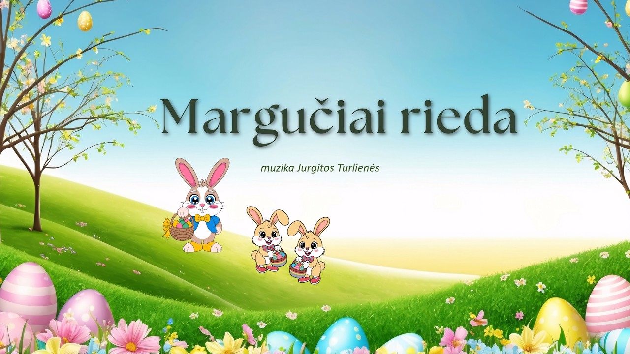 Margučiai rieda - ritmas mažiausiems