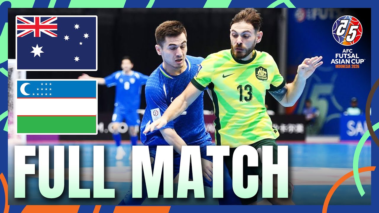 LIVE 🔴 Australia vs Uzbekistan | AFC Futsal Asian Cup™ 2026 – Group Stage