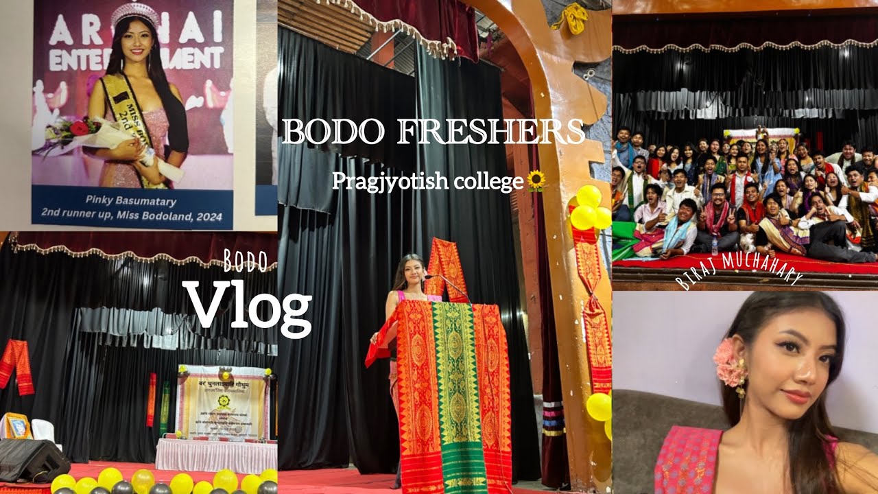 BODO freshers🌻| Pragjyotish College| BODO Vlog-12