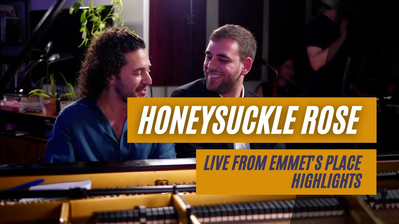 Emmet Cohen w/ Luca Filastro | Honeysuckle Rose