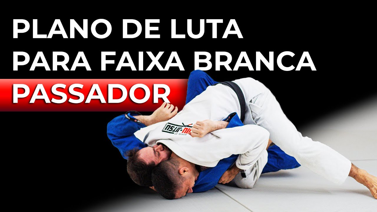 Plano de luta para faixa branca PASSADOR