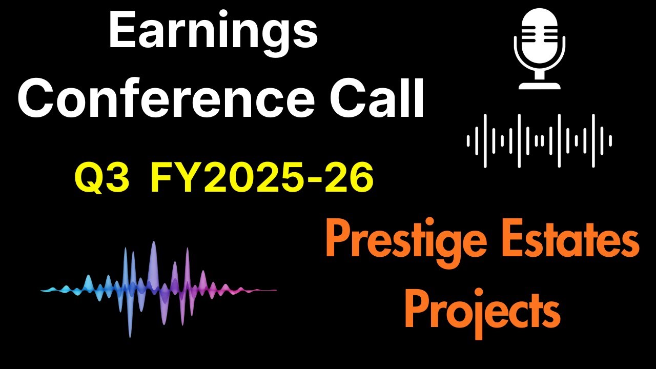 Prestige Estates Projects share Q3 FY2025-26 Earnings Conference Call ||