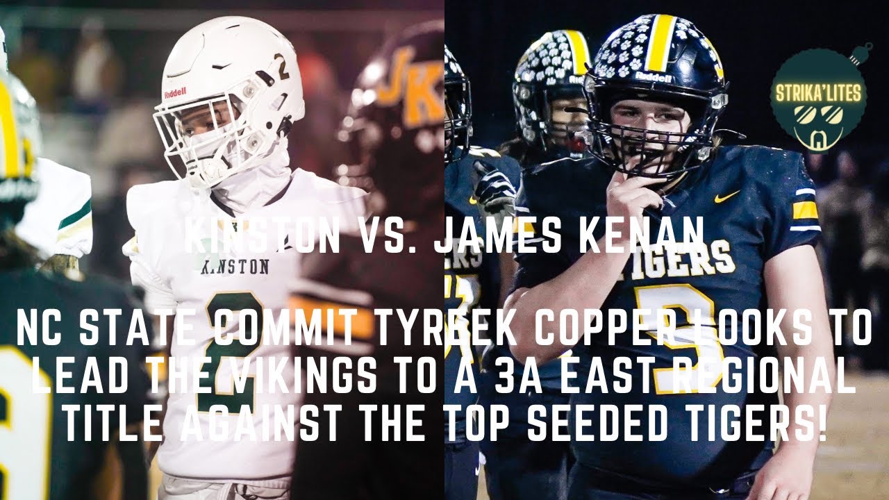 Kinston takes on James Kenan in 3A east regional championship! State title game berth on the line! 