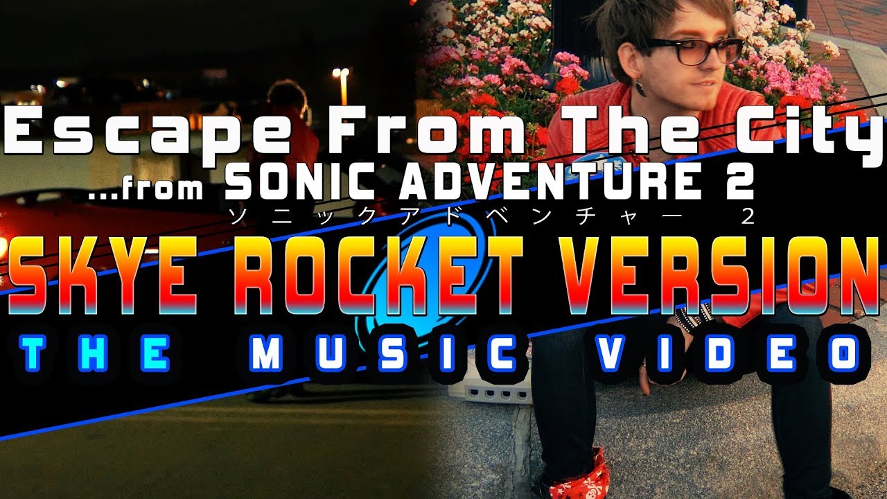 Escape From The City ★ Sonic Adventure 2 cover by Skye Rocket